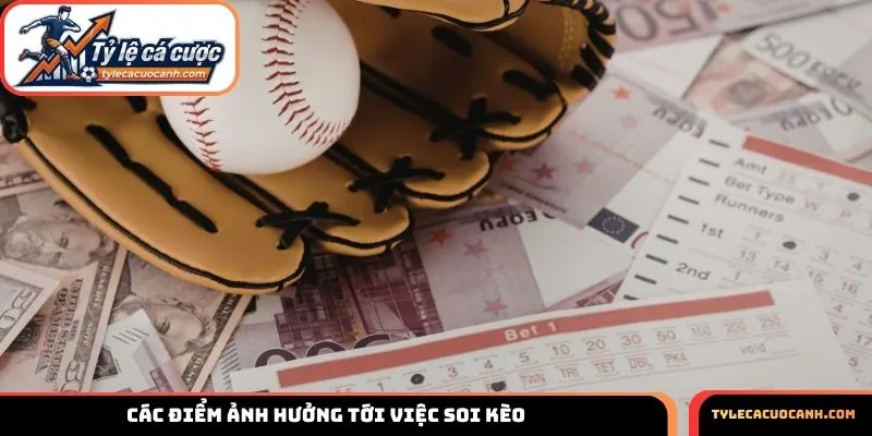 Các điểm ảnh hưởng tới việc soi kèo