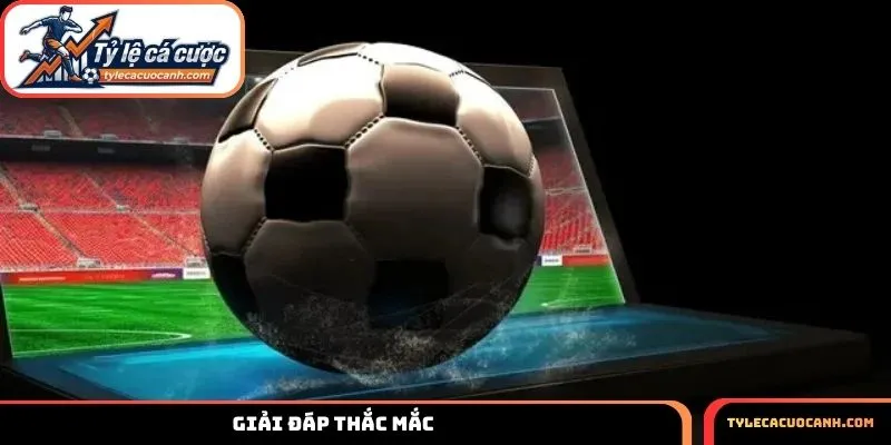 Giải đáp thắc mắc khi soi tỷ lệ cá cược