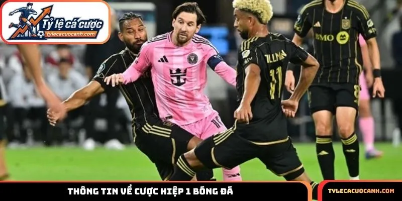 Thông tin về cược hiệp 1 bóng đá